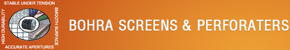 Bohra Screens & Perforaters Bohra Screens & Perforaters