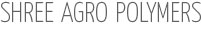 Shree Agro Polymers Shree Agro Polymers