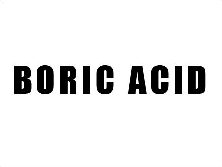 Boric Acid Boric Acid