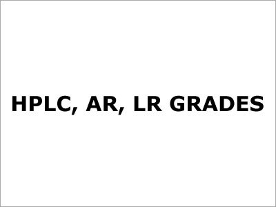 HPLC ,AR, LR Grades HPLC ,AR, LR Grades