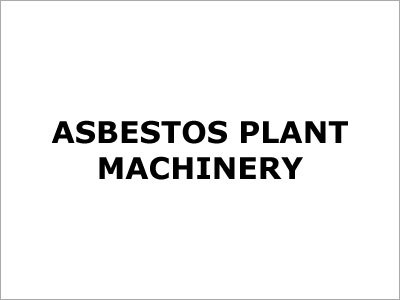 Asbestos Plant Machinery Asbestos Plant Machinery