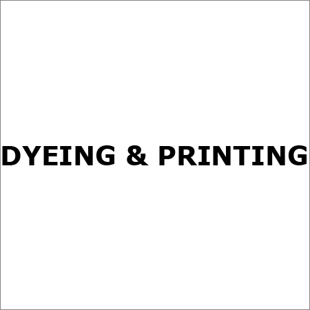 Dyeing & Printing Dyeing & Printing