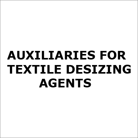 Auxiliaries For Textile Desizing Agents Auxiliaries For Textile Desizing Agents
