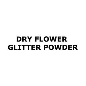 Dry Flower Glitter Powder Dry Flower Glitter Powder