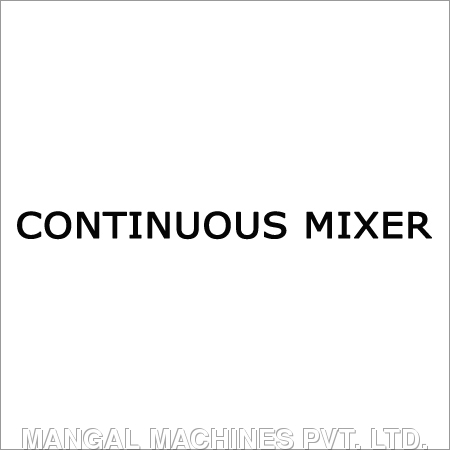 Continuous Mixer Continuous Mixer