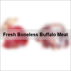 Fresh Boneless Buffalo Meat Fresh Boneless Buffalo Meat