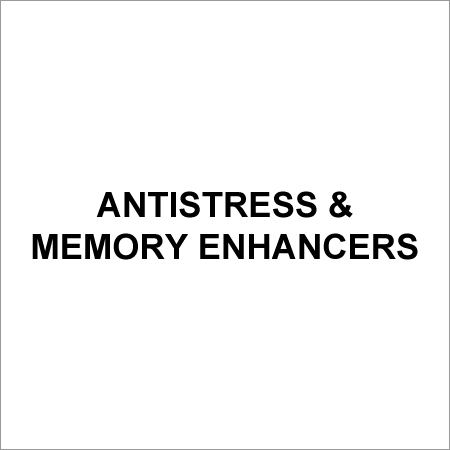 Antistress & Memory Enhancers Antistress & Memory Enhancers