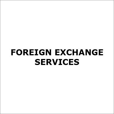 Foreign Currency Exchange Services Foreign Currency Exchange Services