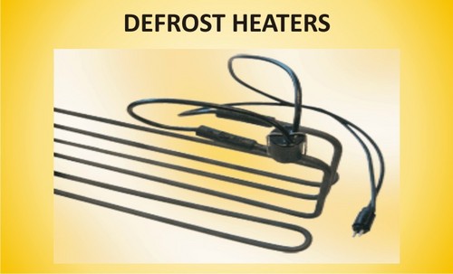 Defrost Heaters Defrost Heaters