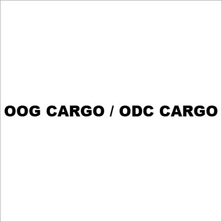 OOG Cargo / ODC Cargo OOG Cargo / ODC Cargo