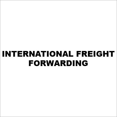 International Freight Forwarding International Freight Forwarding