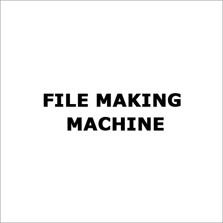 File Making Machine File Making Machine