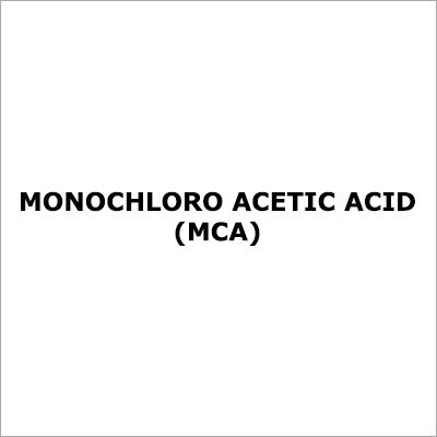 Monochloroacetic Acid Monochloroacetic Acid