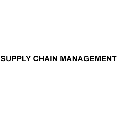 Supply Chain Management Supply Chain Management