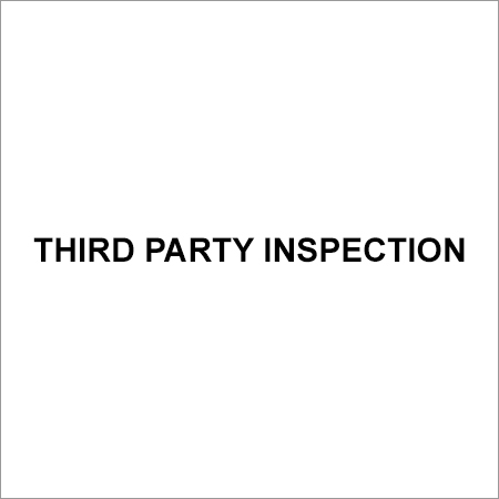 Third Party Inspection Third Party Inspection