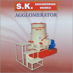 Agglomerator Machinery Agglomerator Machinery
