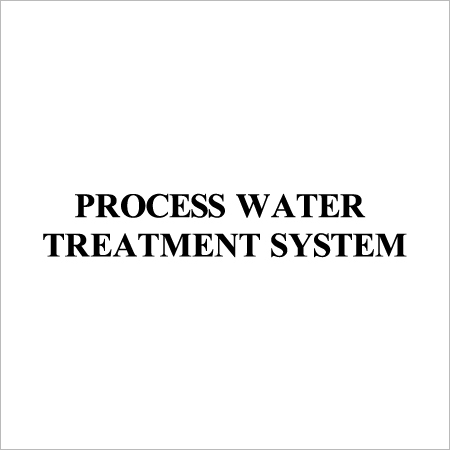 Process Water Treatment System Process Water Treatment System