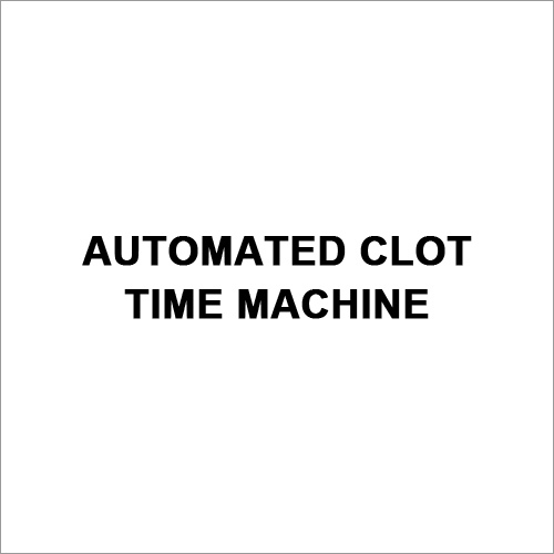 Automated Clot Time Machine Automated Clot Time Machine