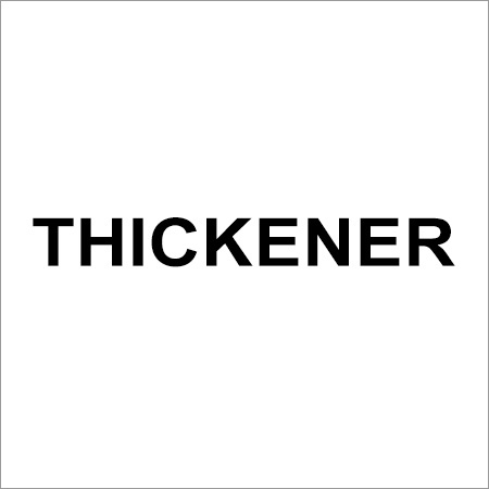 Thickener Thickener