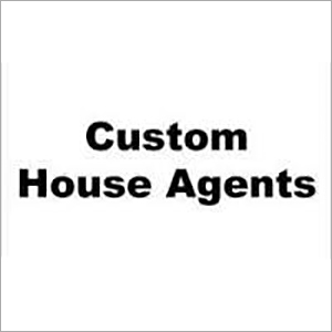 Custom House Clearance Agents Custom House Clearance Agents