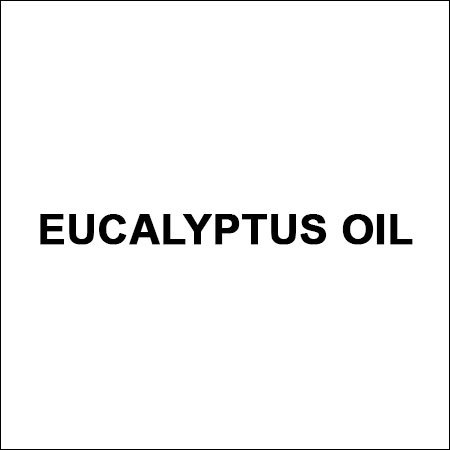 Eucalyptus Oil Eucalyptus Oil