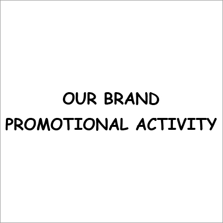 Our Brand Promotional Activity Our Brand Promotional Activity