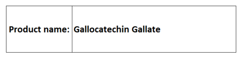 Gallocatechin Gallate Gallocatechin Gallate