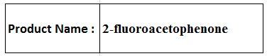 2-fluoroacetophenone 2-fluoroacetophenone